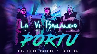 La Vi Bailando Remix - Portu X Bran Saints X Tate Ys - Prod. Jarubeatmusic