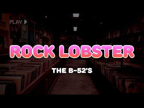 The B-52's - Rock Lobster | Lyrics