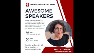 OSoMe Awesome Speakers - Mirta Galesic (Complexity Science Hub)