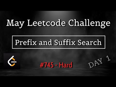 Prefix and Suffix Search | May 1st Leetcoding | 745 - Hard