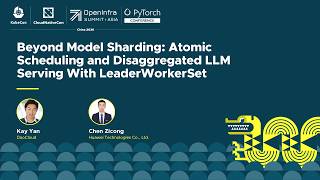 Beyond Model Sharding: Atomic Scheduling and Disaggregated LLM Serving With ... - K. Yan & C. Zicong