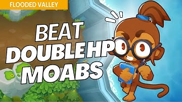 How to Beat Double HP Moabs Mode on Flooded Valley - BTD6 Strategy