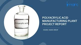 Detailed Project Report on Polyacrylic Acid Manufacturing Unit Setup