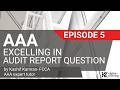 Episode 5: Excelling audit report in AAA paper by Kashif Kamran