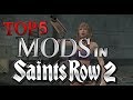 Top 5 Saints Row 2 Mods