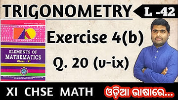 Exercise 4b Q.20 (v-ix) | Trigonometry | class 11 chse math chapter 4 in odia |