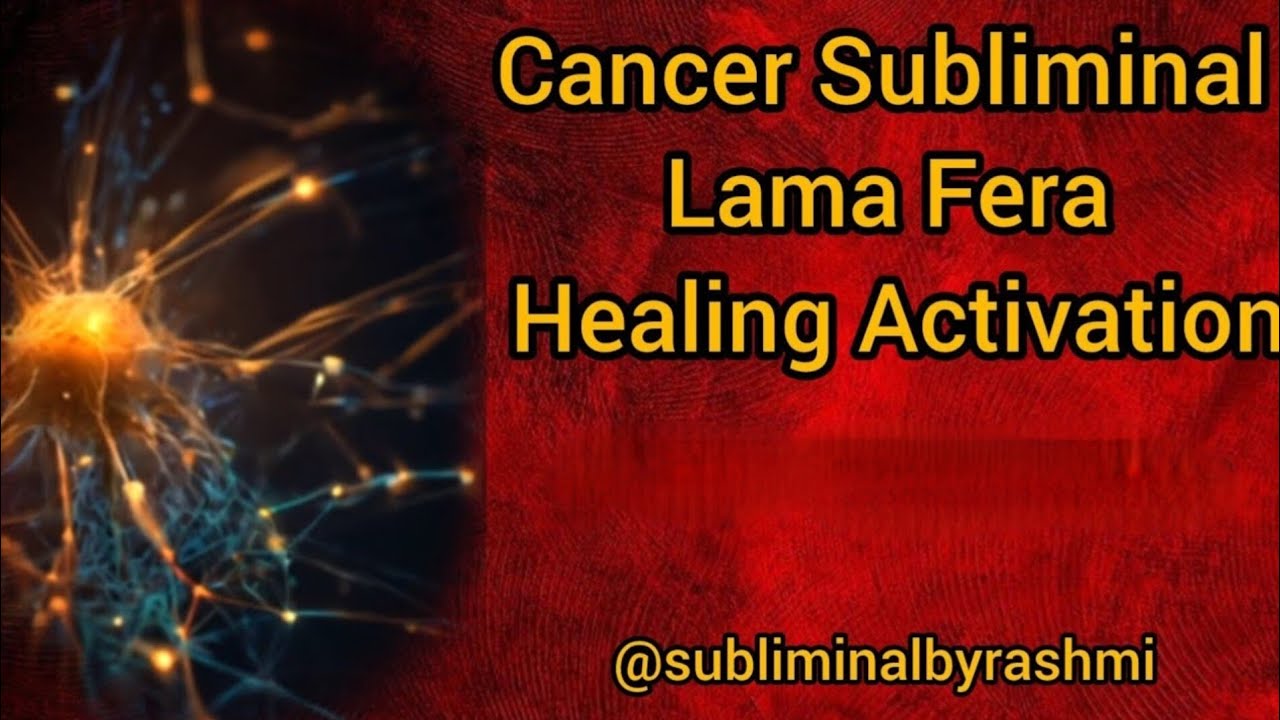 Cancer Support | Healing & Body Balance |Stress Relief, Emotional  Lama Fera Energy Flow!