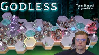 Playing An Indie Game Terribly - Godless! A Roguelike Auto Battler Hex Grid Turn Based Strategy Game