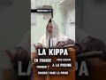 La KIPPA !