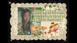 Faery Offerings A Quick Guide on Leaving Offering for Nature Spirits