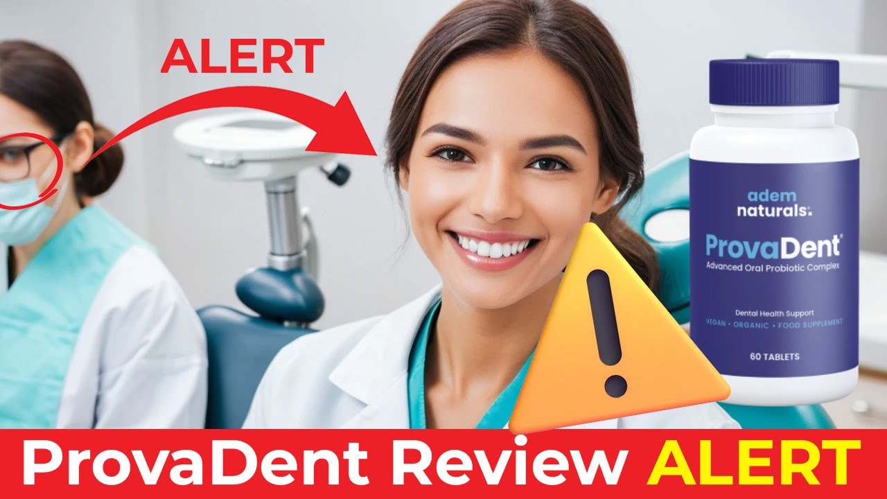 What is ProvaDent How ProvaDent Works Benefits of ProvaDent Dental Health Honest Review