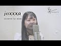 Jexxxa/miwa(covered by 堂福みこと)【歌ってみた】