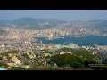 4K  稲佐山 長崎市 Mount Inasa, Nagasaki Kyushu JAPAN