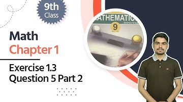 Exercise 1.3 Question 5 part 2 - 9th Class Math Chapter 1 - Class 9 Math Chapter 1