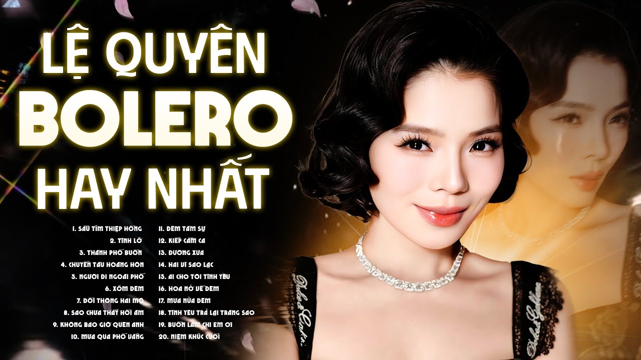 ⁣20 Ca Khúc Bolero Hay Nhất của ca sĩ Lệ Quyên 2025 - Sầu Tím Thiệp Hồng, Tình Lỡ, Thành Phố Buồn