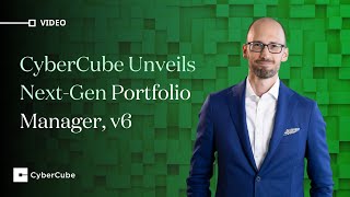 CyberCube Unveils Next-Gen Portfolio Manager, v6