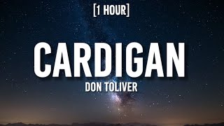 Don Toliver - Cardigan [1 HOUR/Lyrics] 