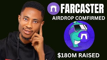 Farcaster AIRDROP COMFIRMED (Full Tutorial)- Over $180M Raised.