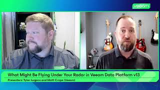 What Might Be Flying Under Your Radar in Veeam Data Platform v13