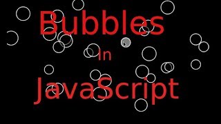 Making Bubbles in javascript -2017 (Project) screenshot 4