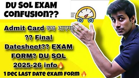 Admit Card कब आएगा ?? Final Datesheet?? EXAM FORM? DU SOL 2025-26 info🔥books nhi aya? Notes + PYQ❤️✅