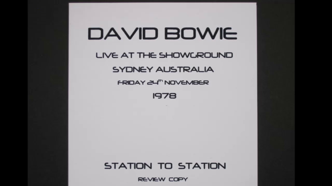 STATION TO STATION DAVID BOWIE LIVE AT THE SHOWGROUND SYDNEY AUSTRALIA ...