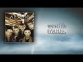 Westlife : Evergreen | HQ Lyrics