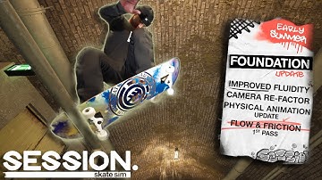 Session: Skate Sim The Foundation Update (NEW ANIMATIONS)