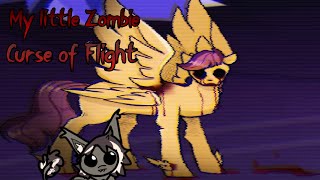 My Little Zombie : Curse of Flight (MLP Horror AU)