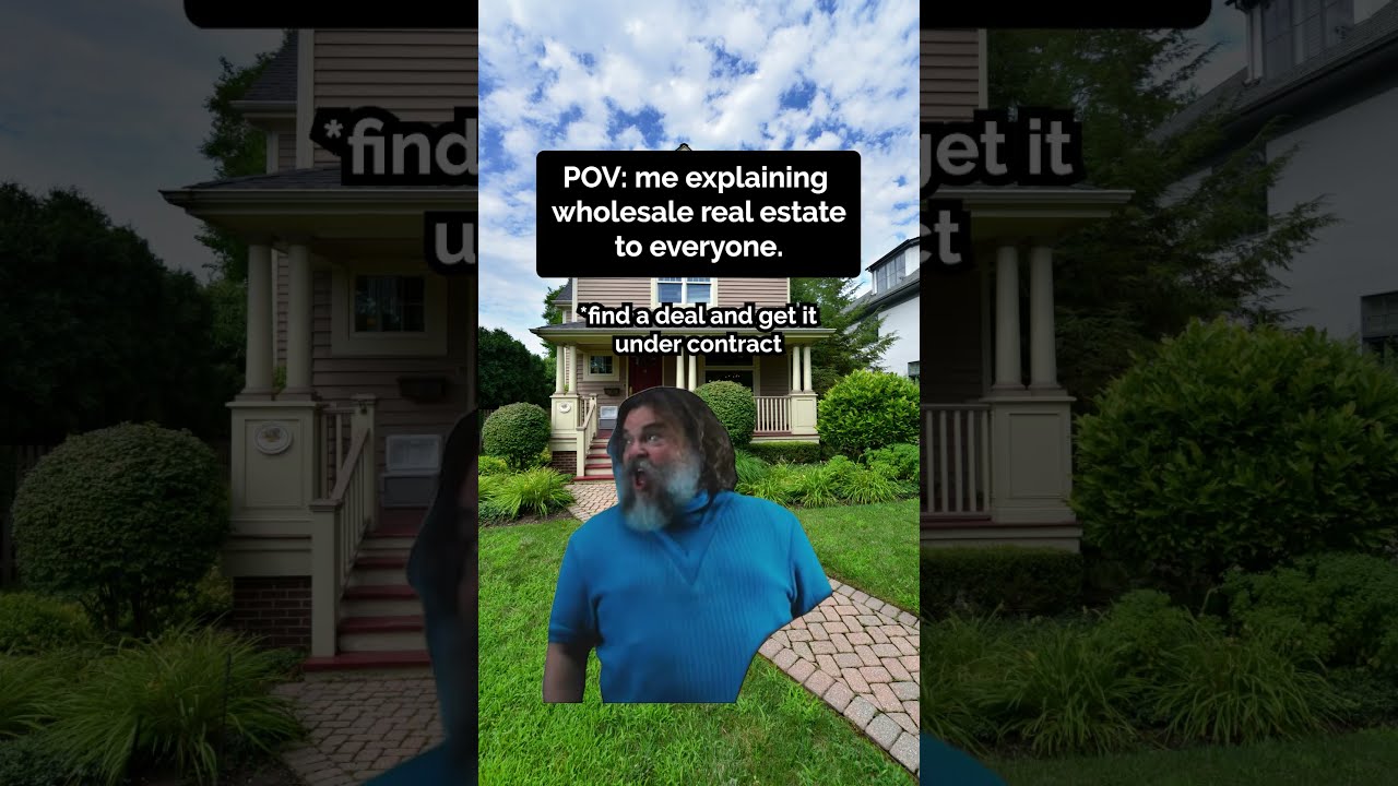 POV Explaining Wholesale Real Estate To Your Friends 