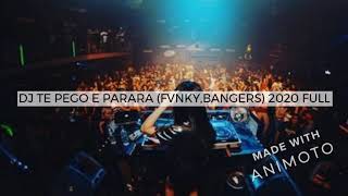 Download lagu DJ TE PEGO E PARARA (FVNKY,BANGERS) 2020 FULL