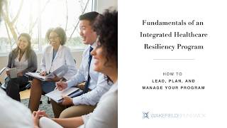 Fundamentals of an Integrated Healthcare Resiliency Program | Wakefield Brunswick