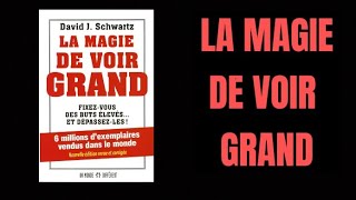 LA MAGIE DE VOIR GRAND : DAVID J. SCHWARTZ
