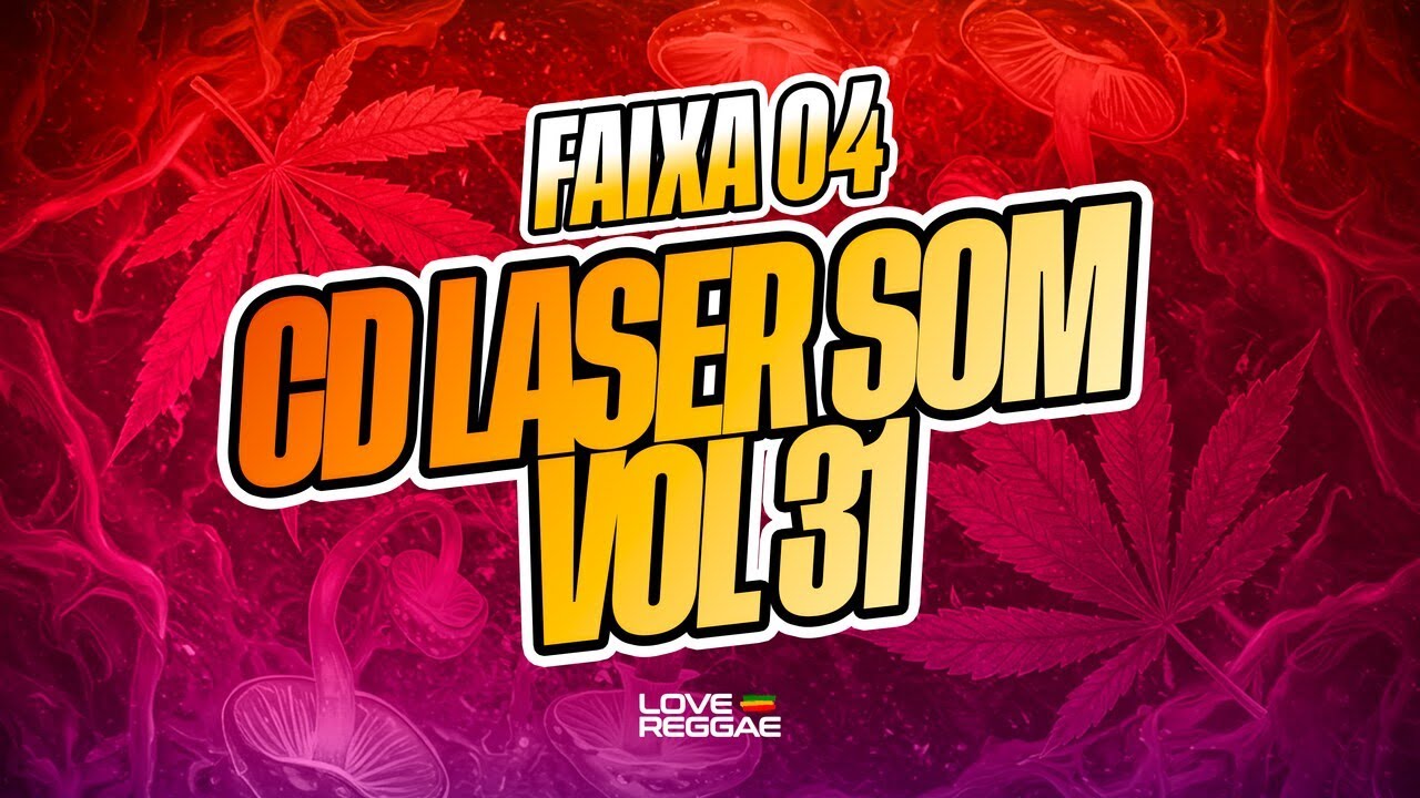 FAIXA 04 - CD LASER SOM VOL 31