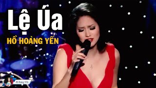 Lệ Úa - Hồ Hoàng Yến - Official Music Video