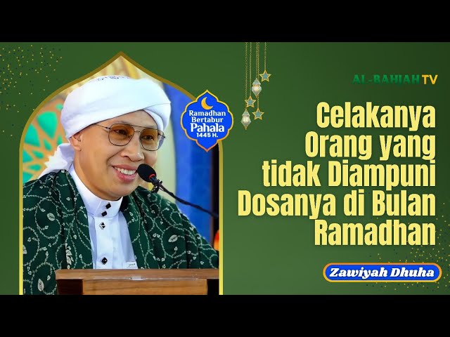 Zawiyah Dhuha Eps.1 : Orang yang Celaka di Bulan Ramadhan | Buya Yahya | 1 Ramadhan 1445 / 12.03.24 class=