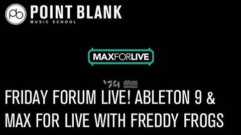 FFL! Exploring Ableton 9 & Max For Live with Freddy Frogs (22.03.13)