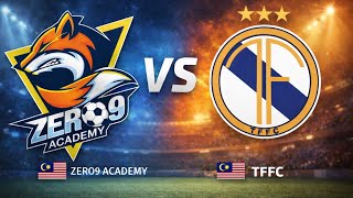 TFFC VS ZERO9 ACADEMY