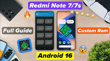 Redmi Note 7/7s - Install Android 16 Custom Rom (Full Guide)