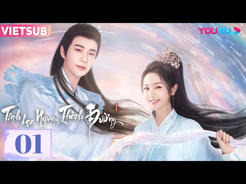 [VIETSUB] Tinh Lạc Ngưng Thành Đường | Tập 01 | Phim Cổ Trang | Trần Tinh Húc/Lý Lan Địch | YOUKU 2023 mới nhất