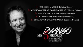 Dyango Mis 5 Mejores (EP Completo)