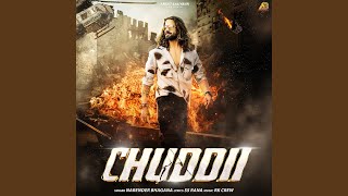 Chuddii (feat. Ankiit Baliyann, Ss Rana)