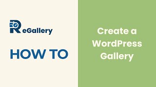 How to Create a WordPress Gallery