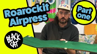 Making a skateboard deck at home with the Roarockit Thin Airpress - part 1