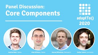 Panel Discussion: Core Components