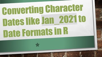 Converting Character Dates like Jan_2021 to Date Formats in R