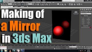 3Ds Max Tutorial: Mirror Reflection