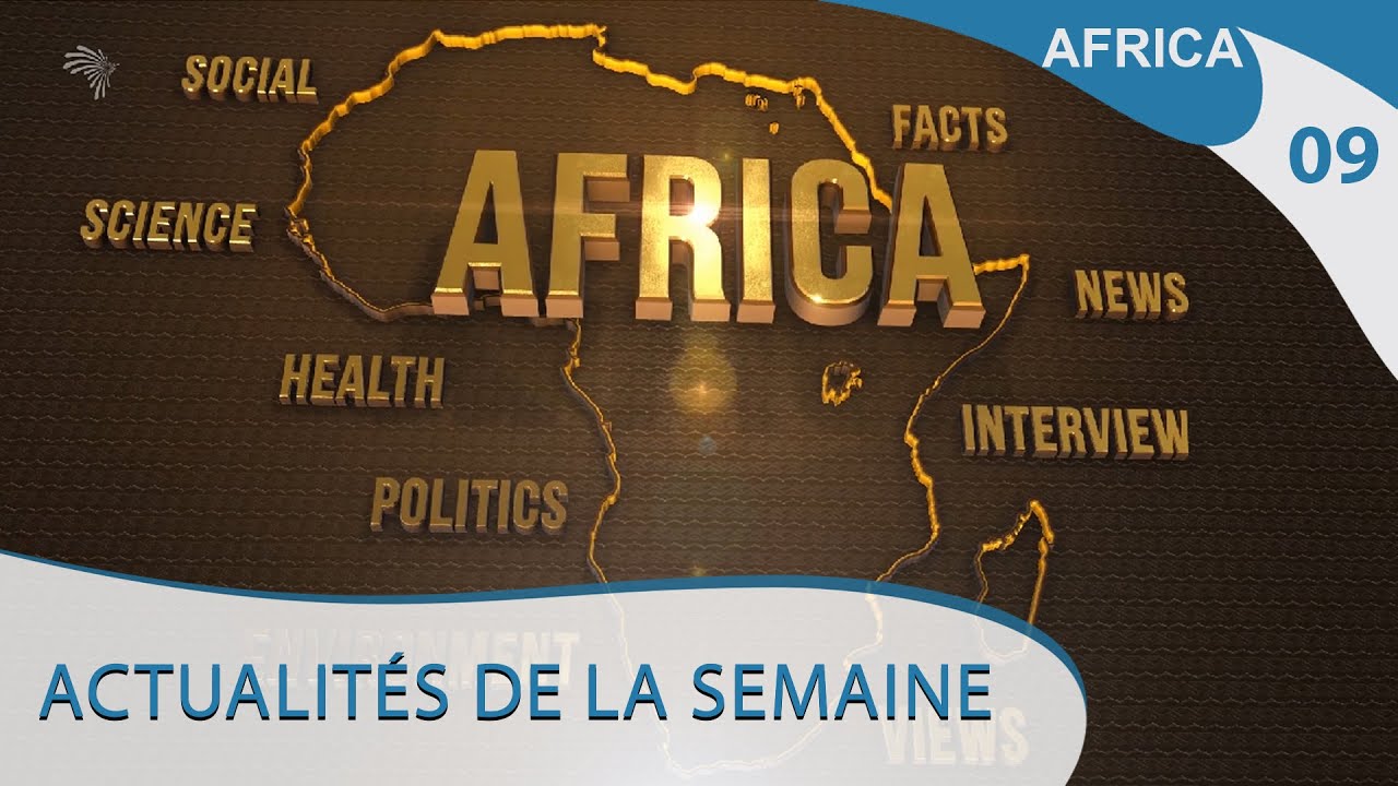 Actualités de la semaine  -AFRICA  @ArtsTvWorld