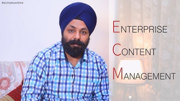 What is Enterprise Content Management (ECM) ?