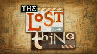The Lost Thing Trailer